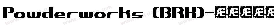 Powderworks (BRK)字体转换